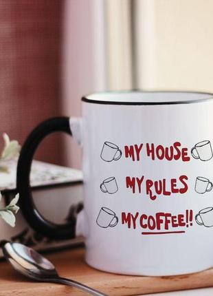 Чашка my my house rules my coffee