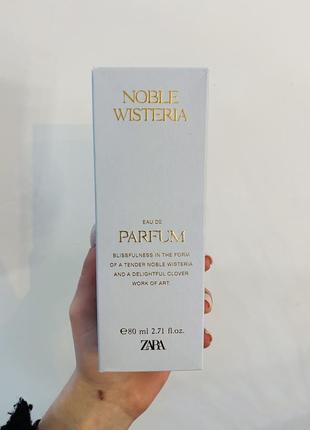 Туалетна вода zara . парфуми noble wisteria zara .