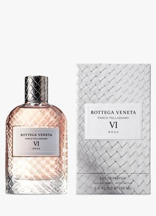 Жіночі парфуми bottega veneta parco palladiano vi rosa (боттега венета парко паладіано 6 роза) 100 ml/мл