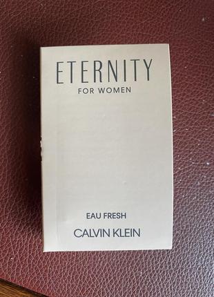 Пробник парфумованої води calvin klein eternity for woman eau fresh, 1.2 мл, новий