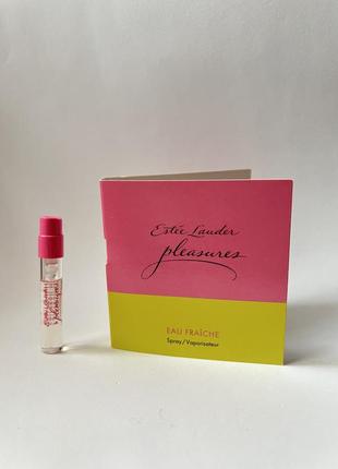 Estee lauder pleasures eau fraiche пробник