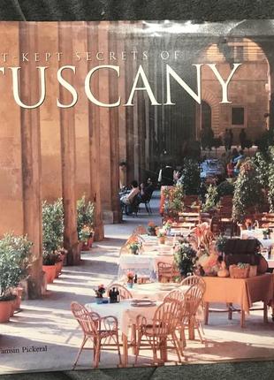 Книга англійською мовою best-kept secrets of tuscany by tamsin pickeral