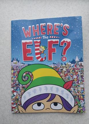 Книга на английском для детей виммельбух where's the elf? поиск персонажей книги англ