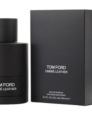 Оригінал tom ford ombre leather 100 ml ( том форд омбре лізе ) парфумована вода