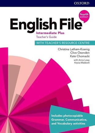 English file intermediate+ teacher's book 4-ed
