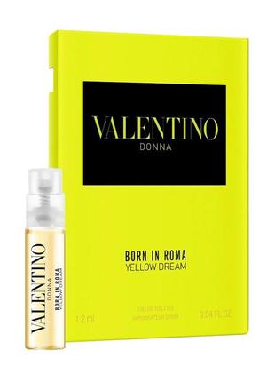 Valentino donna born in roma yellow dream парфумована вода жіноча, 1.2 мл (пробник)