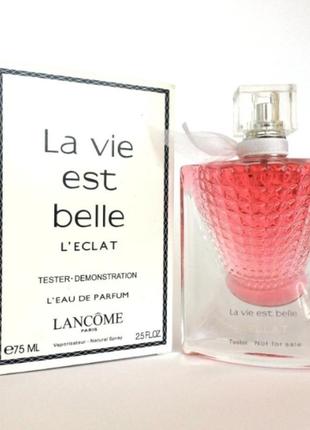 Lancome la vie est belle l eclat парфумована вода тестер, 75 мл