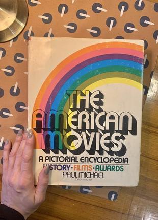 Книжка the american movies: a pictorial encyclopedia