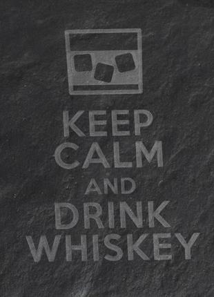 Підставка з сланцю "keep calm and drink whiskey", чорний, black, англійська pro2903 фото