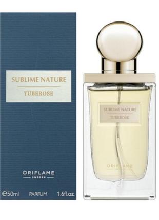 Парфум sublime nature tuberose остання