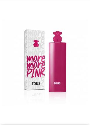 Tous more more pink