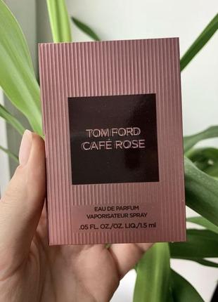 Tom ford пробник парфюма cafe rose