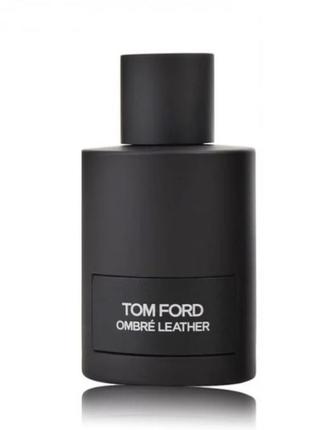 Парфюмированная вода унисекс tom ford ombre leather