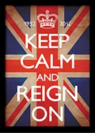 Постер у рамі "keep calm and reign on" 30 x 40 см1 фото