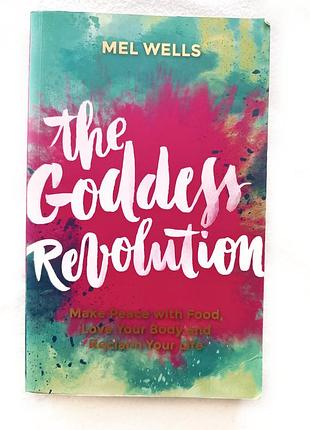 Книга на английском языке mel wells the goddess revolution