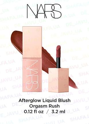 Рідкі рум'яна для сяйва шкіри nars afterglow liquid blush orgasm rush