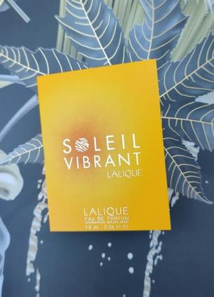 Пробник soleil vibrant lalique eau de parfum, query, 1,8 ml, оригинал