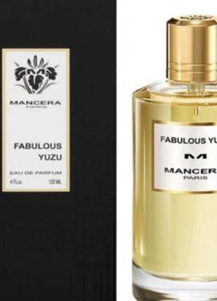 Оригінал mancera fabulous yuzu 120 ml парфумована вода