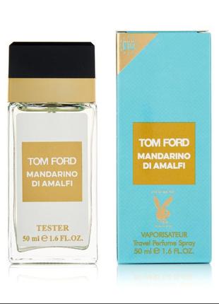 Духи с феромонов унисекс mandarino di amalfi tom ford 50 мл