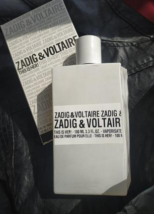 Zadig & voltaire this is her тестер 100мл