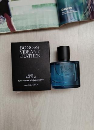 Чоловічі духи zara bogoss vibrant leather eau de parfum парфуми zara2 фото