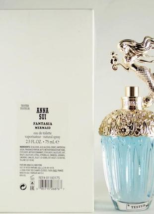 Оригінал anna sui fantasia mermaid 75 ml tester ( анна суї фантазія мермаид ) туалетна вода