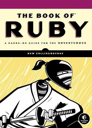 The book of ruby: a hands-on guide for the adventurous, huw collingbourne