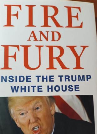 Книга на английском fire &amp; fury: inside the trump white house"