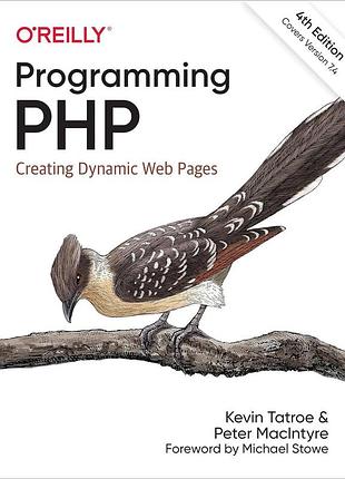 Programming php: creating dynamic web pages 4th edition, kevin tatroe, peter macintyre