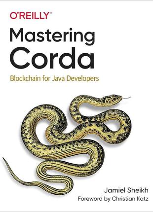 Mastering corda: blockchain for java developers, jamiel sheikh