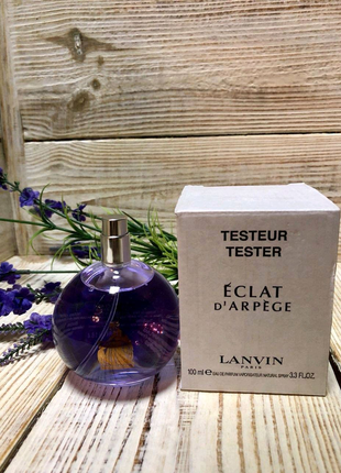 Eclat d arpège lanvin 100 ml тестер