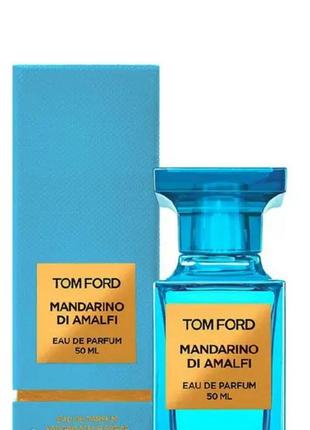 Парфуми tom ford mandarino di amalfi 50 мл (том форд мандарино ді амальфі)1 фото