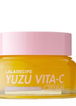 Lalarecipe - yuzu vita c cream - осветляющий крем для лица с витамином с - 50ml