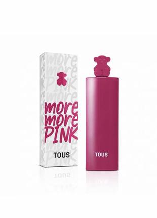 Tous more more pink