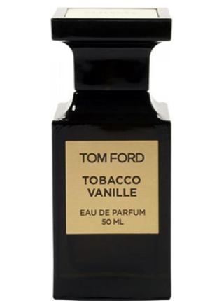 Tom ford tabacco vanille 10 ml/отливант.