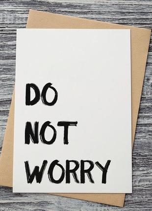 0034 do not worry1 фото