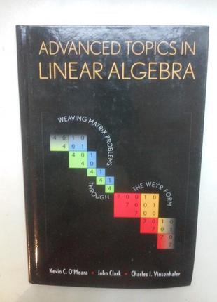 Kevin o c. meara “advanced topics in linear algebra weaving matri
