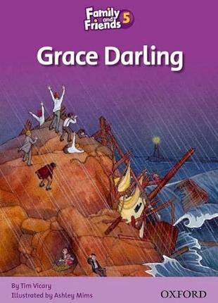 Family and friends readers 5: grace darling