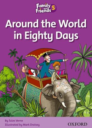 Family and friends readers 5: around the world in eighty days