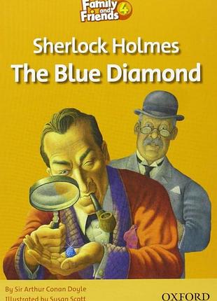 Family and friends readers 4: sherlock holmes and the blue diamond