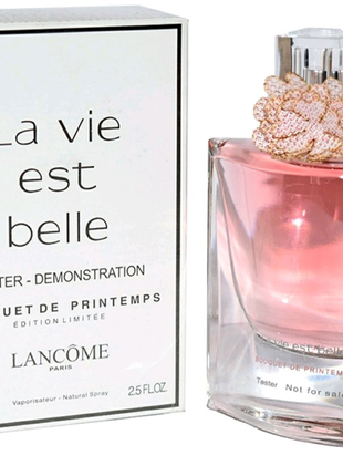 Жіночі парфуми тестер"lancome lavie est belle bouquet de printemp
