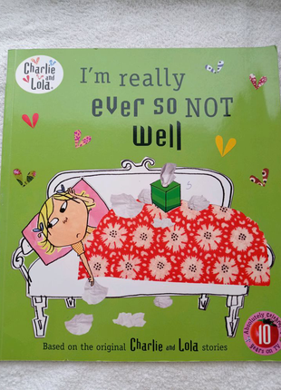 Книга charlie and lola "i'm really ever so not well"