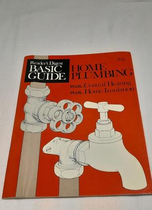 На англ. home plumbing 1975 р. -посібник домашня сантехніка , 48 стр.1 фото