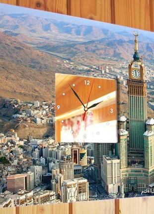 Стильний годинник з фотографічним друком для інтерьеру "вид на мекку" (c04098)2 фото