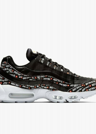 Nike air max 95 just do it