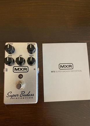 Mxr m75 super badass distortion