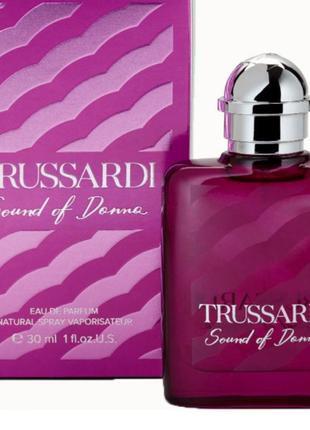 Оригінал trussardi sound of donna 30 ml ( труссарді саунд оф донна ) парфумована вода