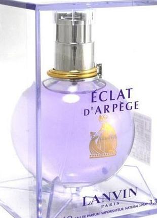 Парфумована вода lanvin eclat d'arpege для жінок (оригінал) - edp 100 ml
