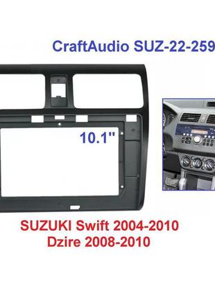 Рамка переходная craftaudio suz-22-259 suzuki swift 2004-2010 / dzire 2008-2010 10"