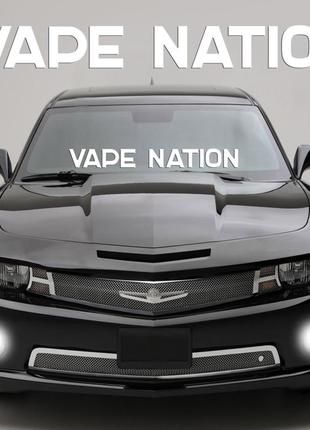 Наклейка на стекло "vape nation" или любая надпись под заказ. наклейки на стекло авто, на кузов, куда угодно.в